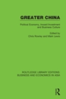 Greater China : Political Economy, Inward Investment and Business Culture - eBook