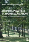Business Practices in Higher Education : A Guide for Today's Administrators - eBook