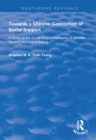 Towards a Chinese Conception of Social Support : Study of the Social Support Networks of Chinese Working Mothers in Beijing - eBook