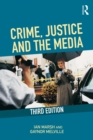 Crime, Justice and the Media - eBook