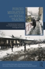 Forced Migration and Social Trauma : Interdisciplinary Perspectives from Psychoanalysis, Psychology, Sociology and Politics - eBook