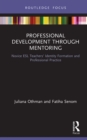 Professional Development through Mentoring : Novice ESL Teachers' Identity Formation and Professional Practice - eBook
