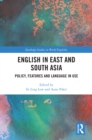 English in East and South Asia : Policy, Features and Language in Use - eBook