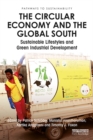 The Circular Economy and the Global South : Sustainable Lifestyles and Green Industrial Development - eBook