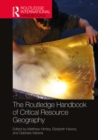 The Routledge Handbook of Critical Resource Geography - eBook