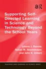 Supporting Self-Directed Learning in Science and Technology Beyond the School Years - eBook