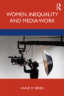 Women, Inequality and Media Work - eBook