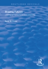 Shaping Futures : Learning for Competence and Citizenship - eBook