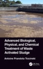 Advanced Biological, Physical, and Chemical Treatment of Waste Activated Sludge - eBook