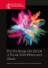 The Routledge Handbook of Social Work Ethics and Values - eBook