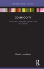 Commodity : The Global Commodity System in the 21st Century - eBook