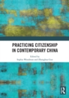 Practicing Citizenship in Contemporary China - eBook