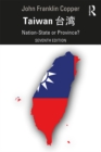 Taiwan : Nation-State or Province? - eBook