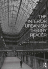 The Interior Urbanism Theory Reader - eBook