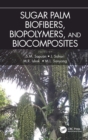 Sugar Palm Biofibers, Biopolymers, and Biocomposites - eBook