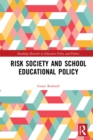 Risk Society and School Educational Policy - eBook