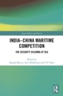 India-China Maritime Competition : The Security Dilemma at Sea - eBook