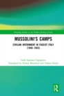 Mussolini's Camps : Civilian Internment in Fascist Italy (1940-1943) - eBook