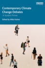 Contemporary Climate Change Debates : A Student Primer - eBook