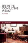 Life in the Consulting Room : Portraits - eBook