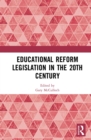 Educational Reform Legislation in the 20th Century - eBook