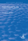 Public Policy and the Arts: A Comparative Study of Great Britain and Ireland : A Comparative Study of Great Britain and Ireland - eBook