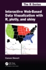 Interactive Web-Based Data Visualization with R, plotly, and shiny - eBook