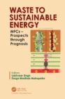 Waste to Sustainable Energy : MFCs - Prospects through Prognosis - eBook