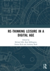 Re-thinking Leisure in a Digital Age - eBook