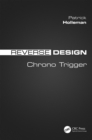 Reverse Design : Chrono Trigger - eBook