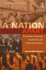 A Nation Apart : The African-American Experience and White Nationalism - eBook