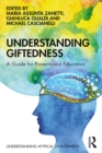 Understanding Giftedness : A guide for parents and educators - eBook