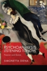 Psychoanalysis Listening to Love : Passion and Bonds - eBook