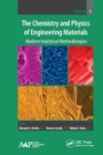The Chemistry and Physics of Engineering Materials : Modern Analytical Methodologies - eBook