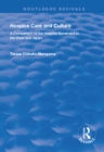 Hospice Care and Culture : A Comparison of the Hospice Movement in the West and Japan - eBook