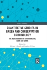 Quantitative Studies in Green and Conservation Criminology : The Measurement of Environmental Harm and Crime - eBook