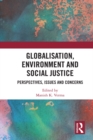 Globalisation, Environment and Social Justice : Perspectives, Issues and Concerns - eBook