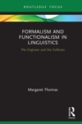 Formalism and Functionalism in Linguistics : The Engineer and the Collector - eBook