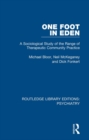 One Foot in Eden : A Sociological Study of the Range of Therapeutic Community Practice - eBook