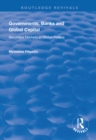 Governments, Banks and Global Capital : Securities Markets in Global Politics - eBook