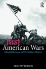 Just American Wars : Ethical Dilemmas in U.S. Military History - eBook