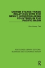 United States Trade Relations with the Newly Industrializing Countries in the Pacific Basin - eBook