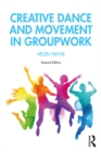 Creative Dance and Movement in Groupwork - eBook