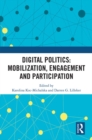 Digital Politics: Mobilization, Engagement and Participation - eBook