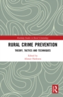 Rural Crime Prevention : Theory, Tactics and Techniques - eBook