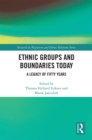 Ethnic Groups and Boundaries Today : A Legacy of Fifty Years - eBook
