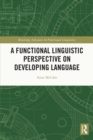A Functional Linguistic Perspective on Developing Language - eBook