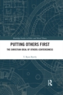 Putting Others First : The Christian Ideal of Others-Centeredness - eBook