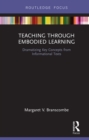 Teaching Through Embodied Learning : Dramatizing Key Concepts from Informational Texts - eBook