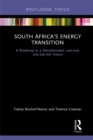 South Africa’s Energy Transition : A Roadmap to a Decarbonised, Low-cost and Job-rich Future - eBook